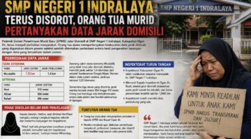 Dugaan Kejanggalan SPMB SMP Negeri 1 Indralaya Terus Disorot & Makin Menguat, Orang Tua Murid Pertanyakan Data Jarak Domisili